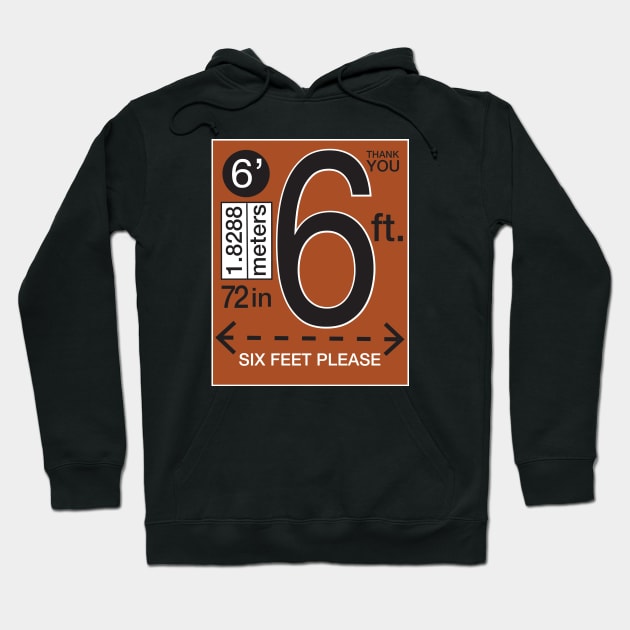 Six Feet Please Hoodie by HinkleArt